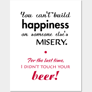 Funny relationship phrase about happiness and beer. Posters and Art